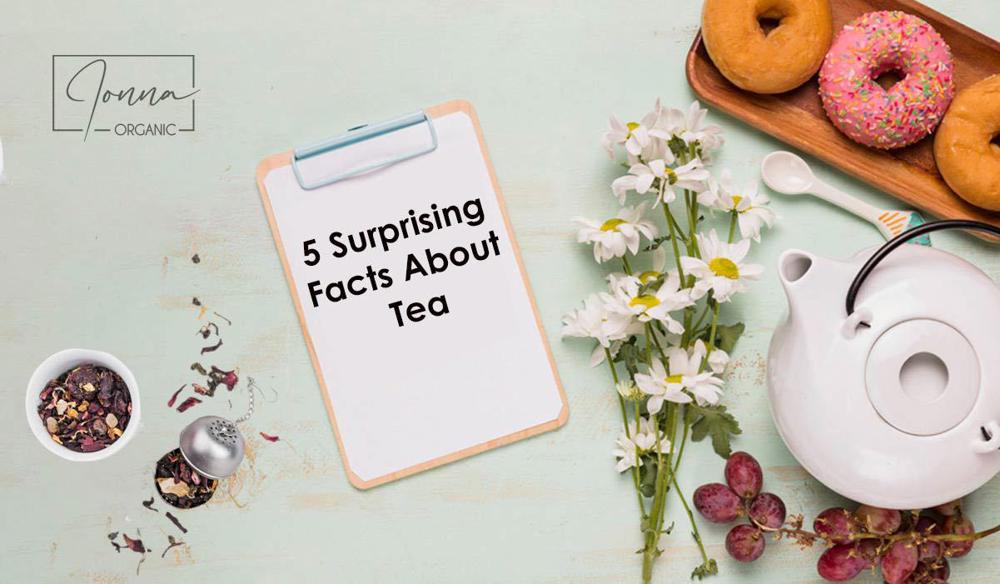 5 Surprising Facts About Tea